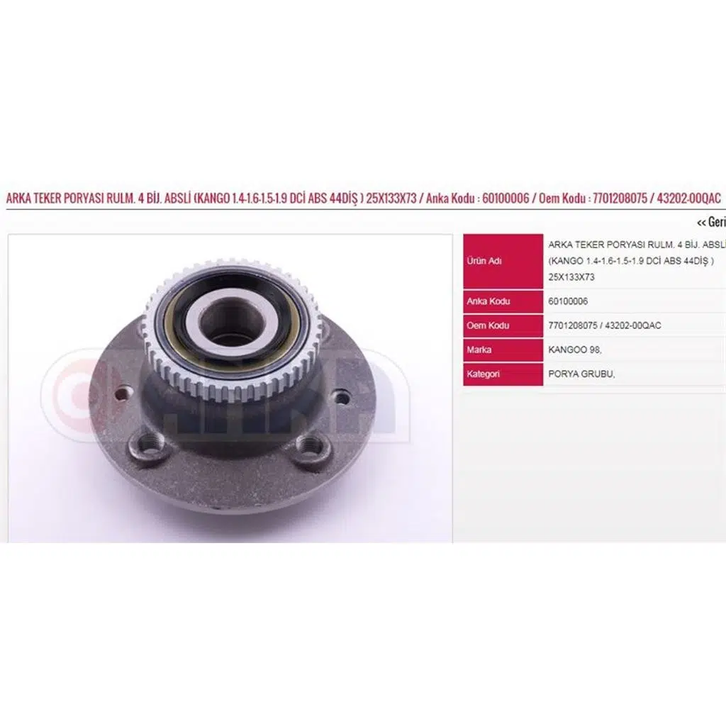 ARKA TEKER PORYASI RULM. 4 BİJ. ABSLİ 1.4-1.6-1.5-1.9 DCİ ABS 44DİŞ ) (25X133X73) RENAULT KANGOO (1 AD )
