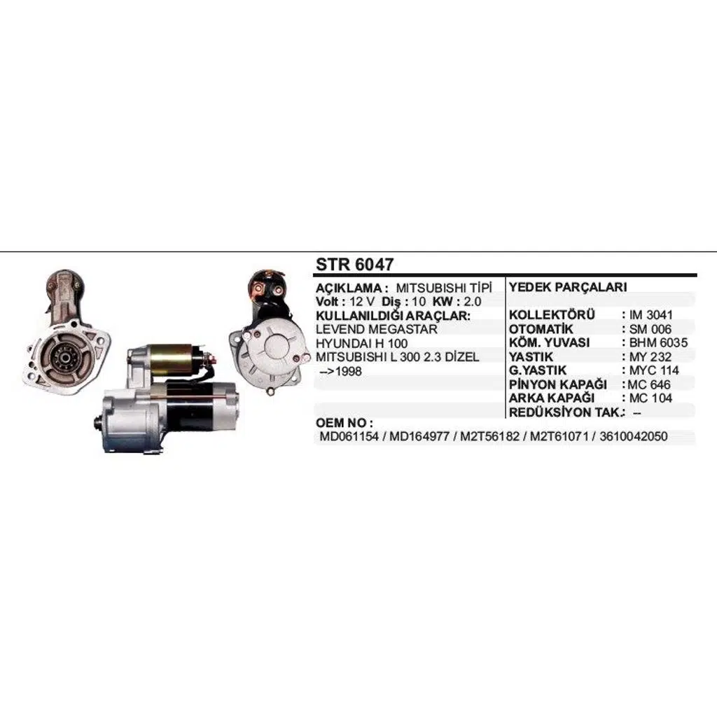 MARŞ MOTORU 10 DİŞ 12V HYUNDAI H100 / L300 2.3D ->98 LEVENT MEGASTAR MITSUBISHI TİP (1 AD )