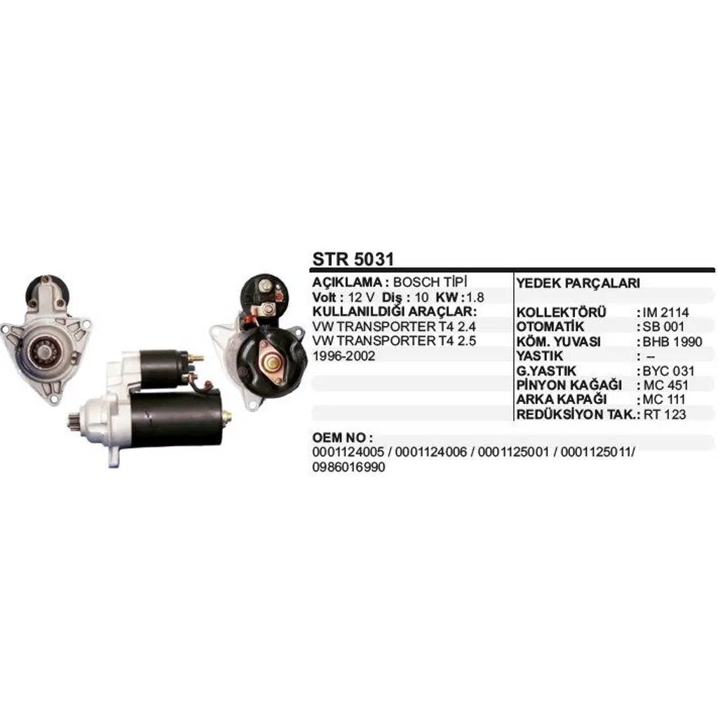 MARŞ MOTORU 10 DİŞ 12V VW TRANSPORTER 2.4/2.5 BOSCH TİP (1 AD )