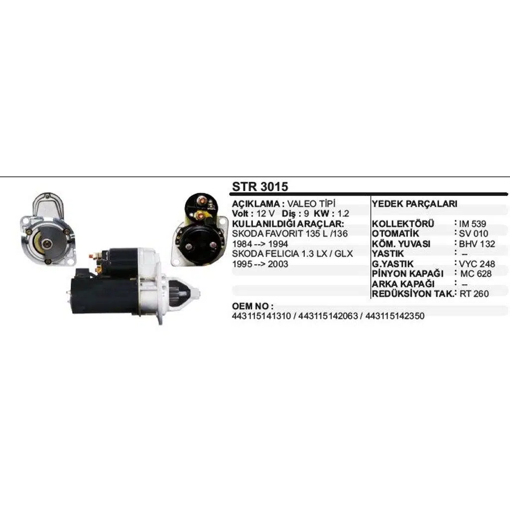 MARŞ MOTORU 9 DİŞ 12V D6R SKODA FELICIA 135/136(84-94) / FAVORIT 1.3 LX/GLX(95-03) VALEO TİP (1 AD )