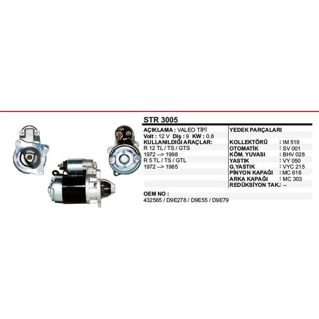 MARŞ MOTORU 9 DİŞ 12V D9E RENAULT R12(72-98) TOROS R 5 TL/TS/GTL(72-85) VALEO TİP (1 AD )