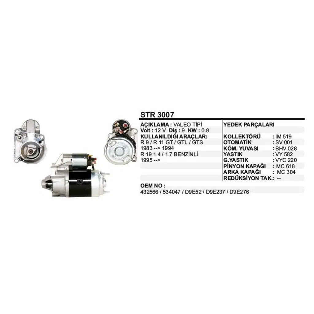 MARŞ MOTORU 9 DİŞ 12V D9E RENAULT-R9/R11/R21 (83-94)/19 1.4 1.7 BENZİNLİ(95-) VALEO TİP (1 AD )